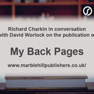 Richard Charkin in conversation with David Worlock, on the publication of “My Back Pages" - FutureScapes