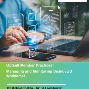 Outsell Member Practices: Managing and Monitoring Distributed Workforces