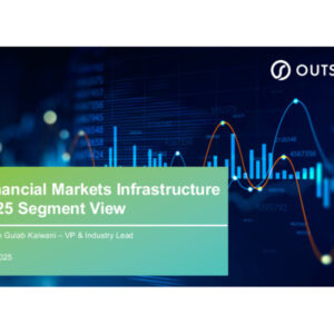 Financial Market Infrastructure 2025 Annual Ecosystem View