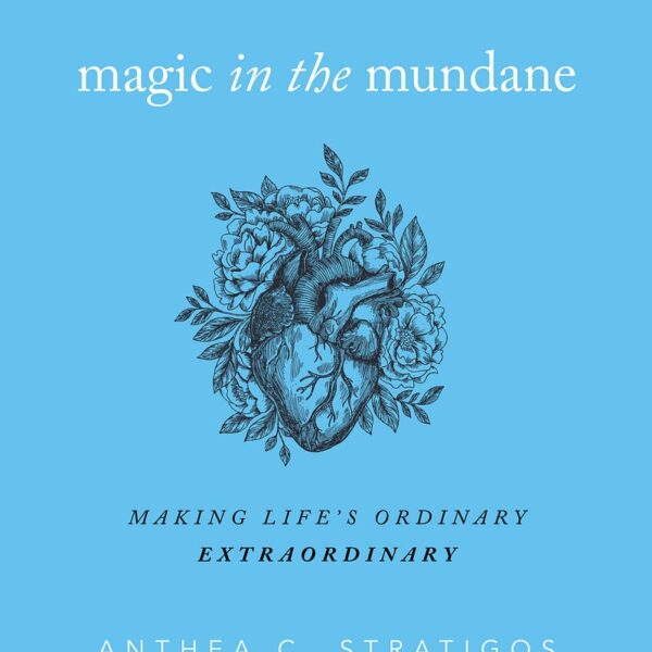 Magic in the Mundane